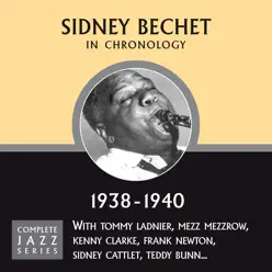 Complete Jazz Series 1938 - 1940 - Sidney Bechet