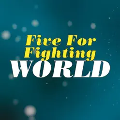 World - Single - Five For Fighting