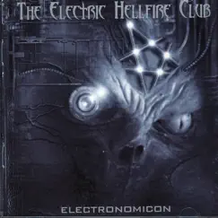 Electronomicon by The Electric Hellfire Club album reviews, ratings, credits