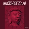 Bar de Lune Presents Buddhist Cafe