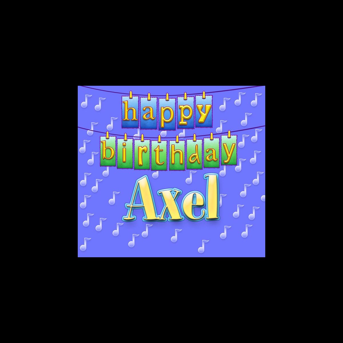 ‎Happy Birthday Axel - Single by Ingrid DuMosch on Apple Music