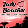 Judy Boucher: The Love Collection album lyrics, reviews, download