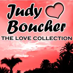 Judy Boucher: The Love Collection by Judy Boucher album reviews, ratings, credits