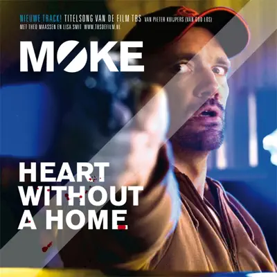 Heart Without a Home - Single - Moke