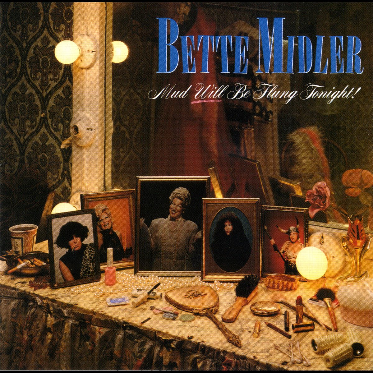 ‎Mud Will Be Flung Tonight! by Bette Midler on Apple Music