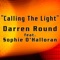 Calling the Light (Darren Round UK Extended Mix) - Darren Round lyrics
