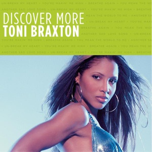 Discover More: Toni Braxton - EP