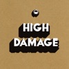 High Damage, 2012