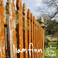 Gather to the Chapel - Single - Liam Finn Gather to the Chapel - Single - Liam Finn