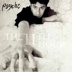 The 11th Hour (Bonus Track Version) - Psyche