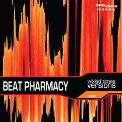 Wikkid Times (The Versions) by Beat Pharmacy album reviews, ratings, credits