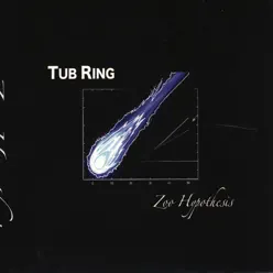 Zoo Hypothesis - Tub Ring