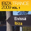 Ibiza Trance 2009 Vol. 1