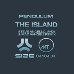 The Island (Steve Angello, AN21 & Max Vangeli Remix) - Single - Pendulum The Island (Steve Angello, AN21 & Max Vangeli Remix) - Single - Pendulum