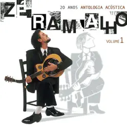20 Anos Antologia Acústica, Vol. 1 - Zé Ramalho