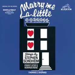 Marry Me a Little (Original 1980 Off-Broadway Cast) - Stephen Sondheim