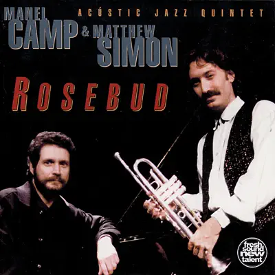 Rosebud - Manel Camp