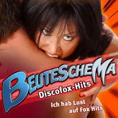 BEUTESCHEMA: Discofox-Hits (Ich hab Lust auf Fox Hits) by Various Artists album reviews, ratings, credits
