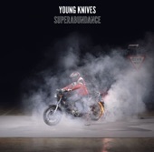 Young Knives - I Can Hardly See Them
