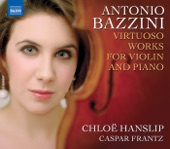 Bazzini: Virtuoso Works for Violin and Piano artwork