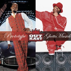 Outkast - Prototype