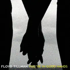 You're In Good Hands by Floyd Tillman album reviews, ratings, credits