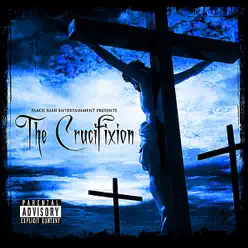 Black Rain Entertainment Presents: Tha Crucifixtion - Lord Infamous Black Rain Entertainment Presents: Tha Crucifixtion - Lord Infamous