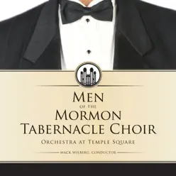Men of the Mormon Tabernacle Choir - Mormon Tabernacle Choir Men of the Mormon Tabernacle Choir - Mormon Tabernacle Choir