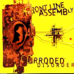 Corroded Disorder - Front Line Assembly