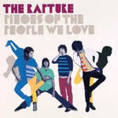 The Rapture - Pieces of the People We Love