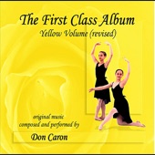 The First Class Album Yellow Volume (revised) Music for Ballet Class artwork