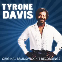 Original Brunswick Hit Recordings - Tyrone Davis Original Brunswick Hit Recordings - Tyrone Davis