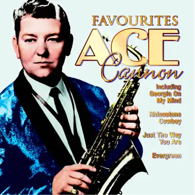 Favourites - Ace Cannon Favourites - Ace Cannon