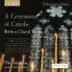 The Sixteen - Britten: A Ceremony of Carols - Britten Choral Works II album cover