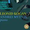 Leonid Kogan & Andrei Mytnik Play Sarasate, Ysaye, Chopin & Tchaikovsky album lyrics, reviews, download