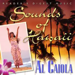 Reader's Digest Music: Sounds of Hawaii: Al Caiola - Al Caiola Reader's Digest Music: Sounds of Hawaii: Al Caiola - Al Caiola