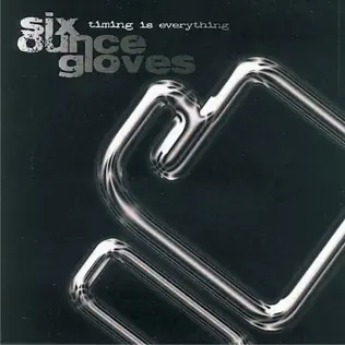 descargar álbum Six Ounce Gloves - Timing is Everything