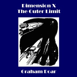 Graham Doar - Dimension X - The Outer Limit