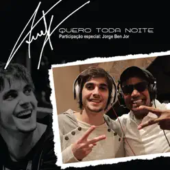 Quero Toda Noite (feat. Jorge Ben Jor) - Single - Fiuk