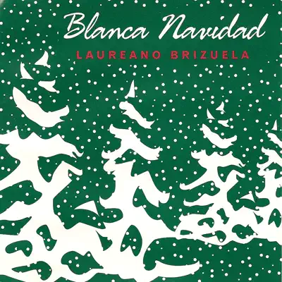 Blanca Navidad - Single - Laureano Brizuela