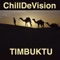 Timbuktu (Big in Ibiza Mix) - Chill DeVision lyrics