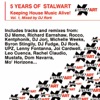 5 Years of Stalwart: Keeping House Music Alive Vol. 1 - Unmixed