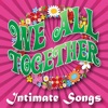 We All Together, Vol. 2 – Intimate Songs