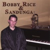 Bobby Rice & SANDUNGA