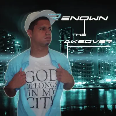 The Takeover - Renown The Takeover - Renown