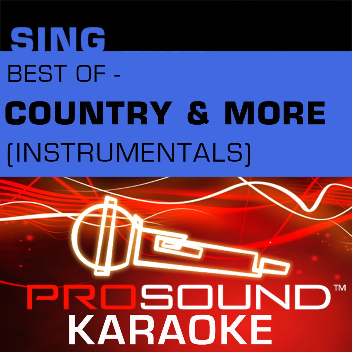 ‎Sing Best of Country and More (Karaoke Performance Tracks) de ProSound