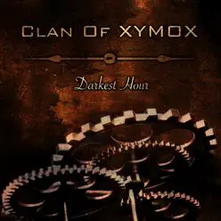 Darkest Hour - Clan Of Xymox Darkest Hour - Clan Of Xymox