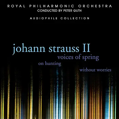 Johann Strauss II: Voices of Spring - Royal Philharmonic Orchestra