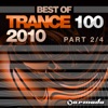 Trance 100 Best of 2010 (Pt. 2 Of 4)