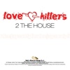 2 the House - Single